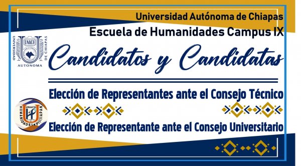 Candidatas y Candidatos a representantes ante el Consejo Tecnico y Consejo Universitario